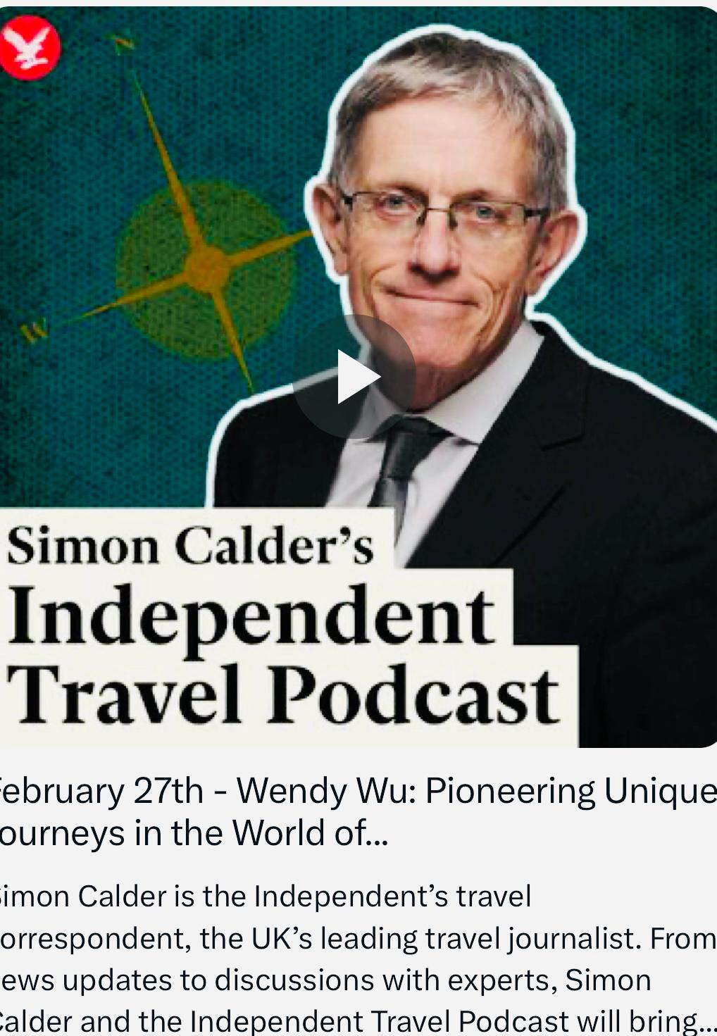 Wendy Wu interviewed on Simon Calder's Independent Travel Podcast